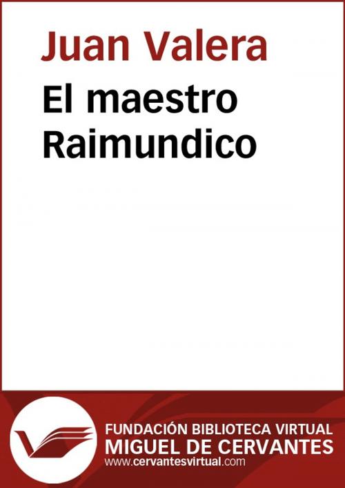 Cover of the book El cautivo de doña Mencía by Juan Valera, FUNDACION BIBLIOTECA VIRTUAL MIGUEL DE CERVANTES