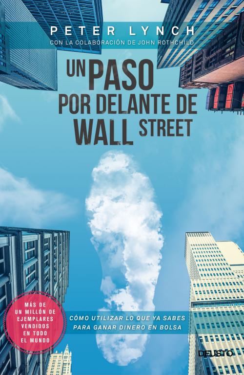 Cover of the book Un paso por delante de Wall Street by Peter Lynch, Grupo Planeta