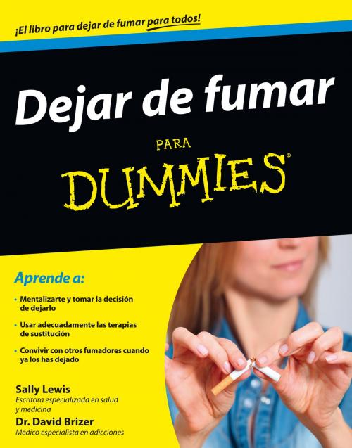 Cover of the book Dejar de fumar para Dummies by Sally Lewis, David Brizer, Grupo Planeta