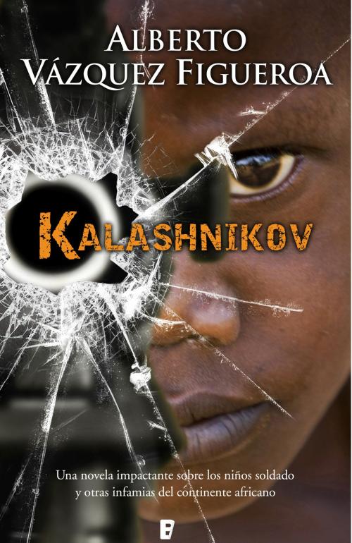 Cover of the book Kalashnikov by Alberto Vázquez-Figueroa, Penguin Random House Grupo Editorial España