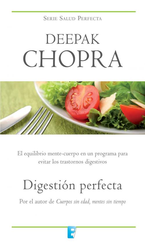Cover of the book Digestión perfecta (Colección Salud Perfecta) by Deepak Chopra, Penguin Random House Grupo Editorial España