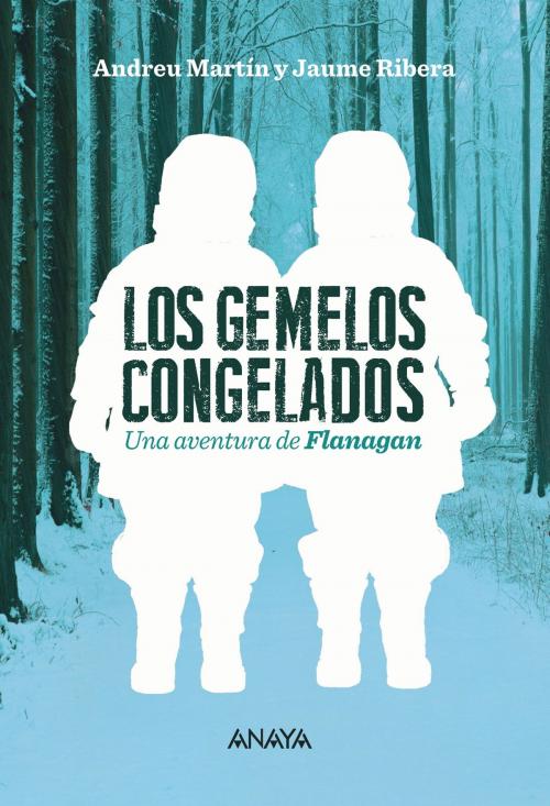 Cover of the book Los gemelos congelados by Andreu Martín, Jaume Ribera, ANAYA INFANTIL Y JUVENIL