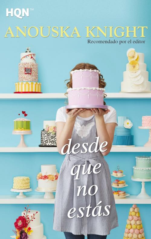 Cover of the book Desde que no estás by Anouska Knight, Harlequin, una división de HarperCollins Ibérica, S.A.