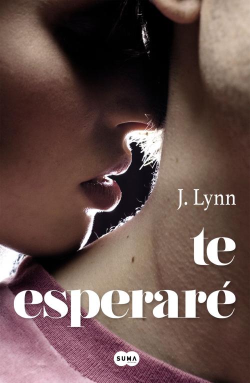 Cover of the book Te esperaré by J. Lynn, Penguin Random House Grupo Editorial España