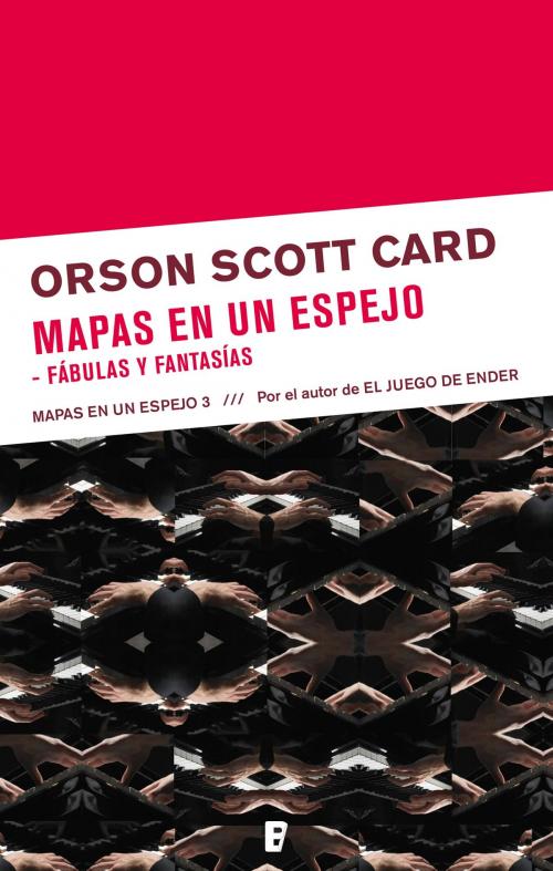 Cover of the book Mapas en un espejo | Fabulas y fantasías (Mapas en un espejo 3) by Orson Scott Card, Penguin Random House Grupo Editorial España