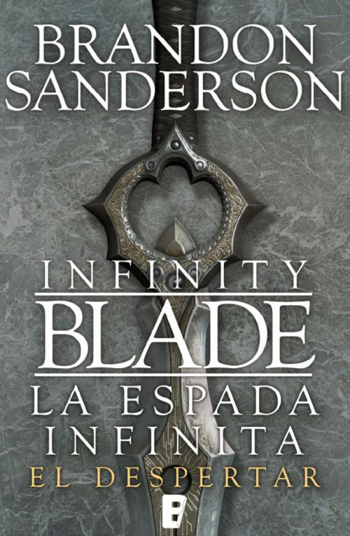 Cover of the book El despertar (Infinity Blade [La espada infinita] 1) by Brandon Sanderson, Penguin Random House Grupo Editorial España