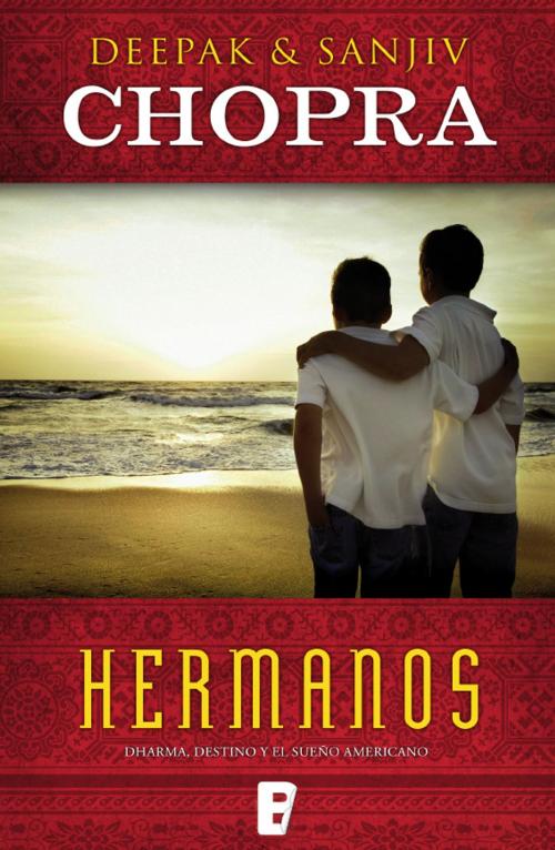 Cover of the book Hermanos by Sanjiv Chopra, Deepak Chopra, Penguin Random House Grupo Editorial España