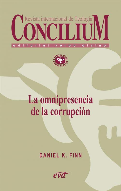 Cover of the book La omnipresencia de la corrupción. Concilium 358 (2014) by Daniel K. Finn, Verbo Divino