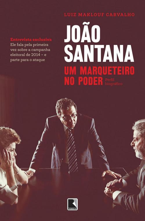 Cover of the book João Santana by Luiz Maklouf, Record