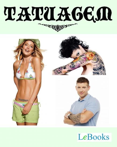 Cover of the book O guia da tatuagem by Edições Lebooks, Lebooks Editora