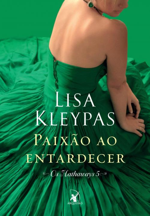 Cover of the book Paixão ao entardecer by Lisa Kleypas, Arqueiro