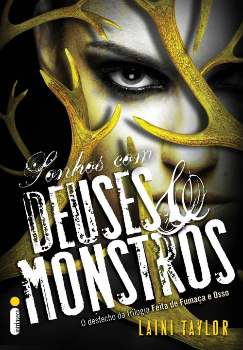 Cover of the book Sonhos com deuses e monstros by Laini Taylor, Intrínseca