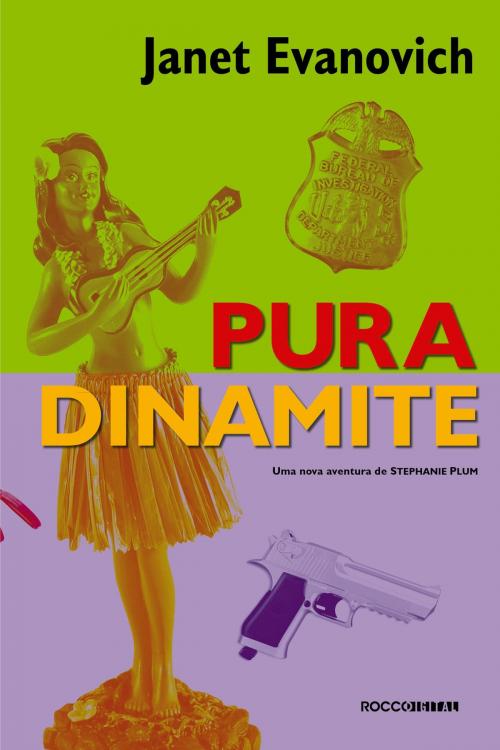 Cover of the book Pura dinamite by Janet Evanovich, Rocco Digital