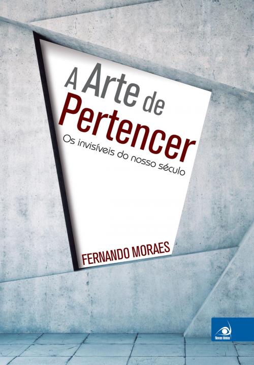 Cover of the book A arte de pertencer by Fernando Moraes, Novas Ideias