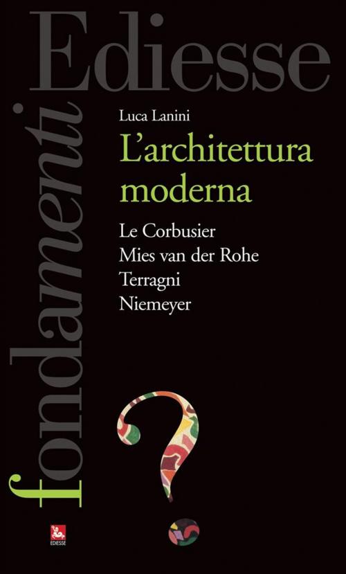 Cover of the book L’architettura moderna by Luca Lanini, Ediesse