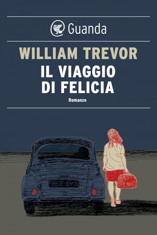 Cover of the book Il viaggio di Felicia by William Trevor, Guanda