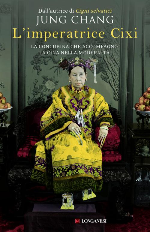 Cover of the book L'imperatrice Cixi by Jung Chang, Longanesi