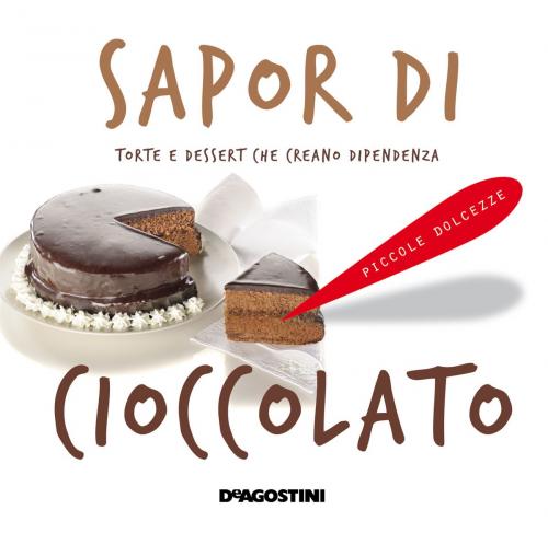 Cover of the book Sapor di cioccolato by Aa. Vv., De Agostini