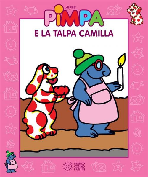 Cover of the book Pimpa e la talpa Camilla by Altan, Francesco Tullio, Franco Cosimo Panini Editore