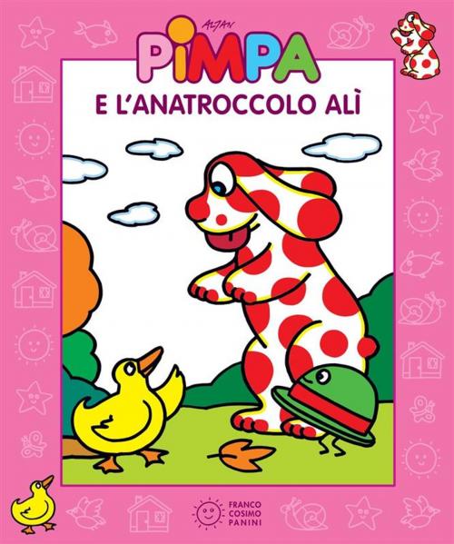 Cover of the book Pimpa e l'anatroccolo Alì by Altan, Francesco Tullio, Franco Cosimo Panini Editore