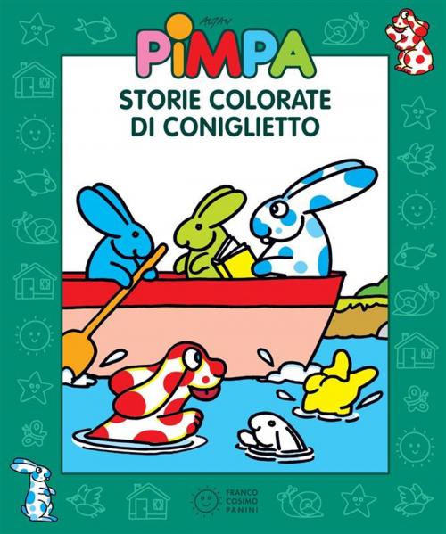 Cover of the book Pimpa - Storie colorate di Coniglietto by Altan, Francesco Tullio, Franco Cosimo Panini Editore