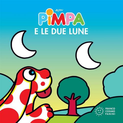 Cover of the book Pimpa e le due lune by Altan, Franco Cosimo Panini Editore