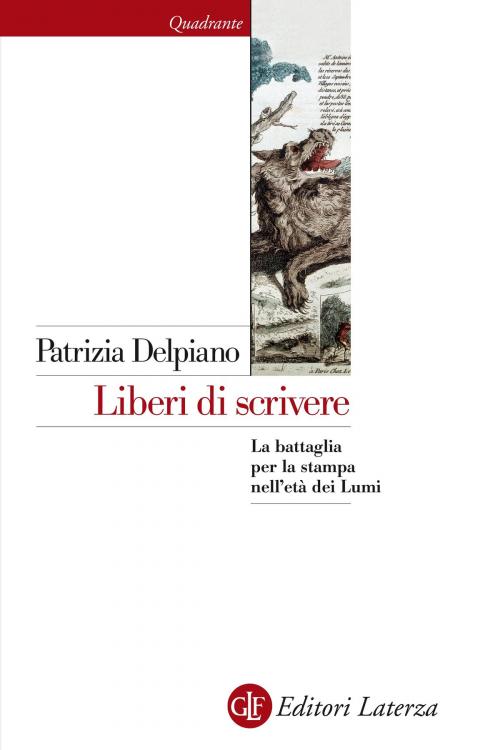 Cover of the book Liberi di scrivere by Patrizia Delpiano, Editori Laterza