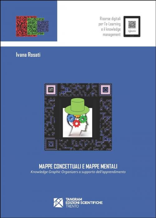 Cover of the book Mappe concettuali e mappe mentali by Ivana Rosati, Tangram Edizioni Scientifiche
