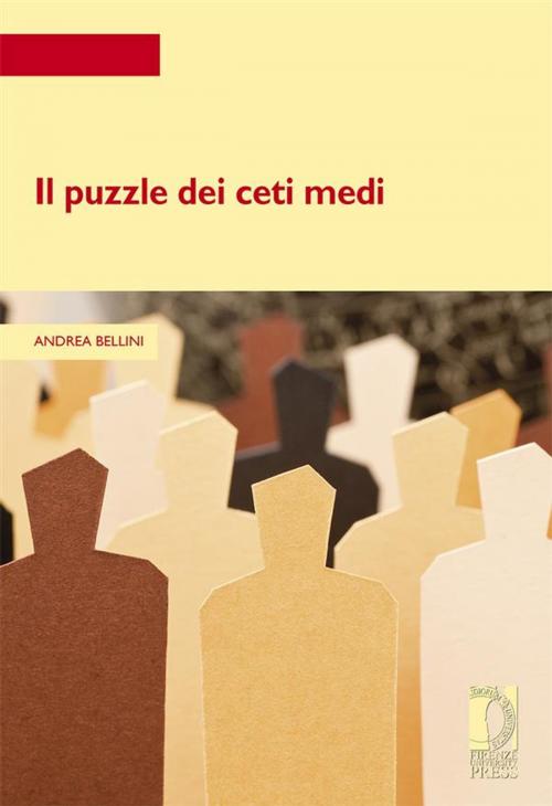 Cover of the book Il puzzle dei ceti medi by Andrea Bellini, Firenze University Press