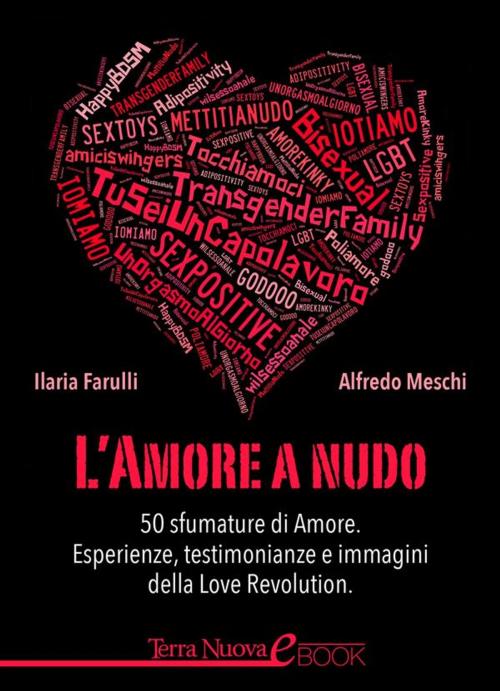 Cover of the book L'amore a nudo by Ilaria Farulli, Alfredo Meschi, Terra Nuova Edizioni