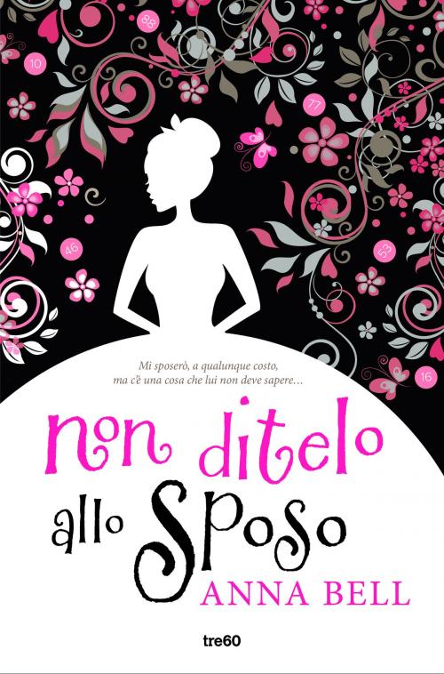 Cover of the book Non ditelo allo sposo by Anna Bell, Tre60