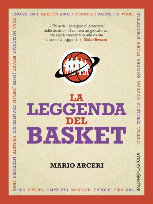 Cover of the book La leggenda del basket by Mario Arceri, Baldini&Castoldi