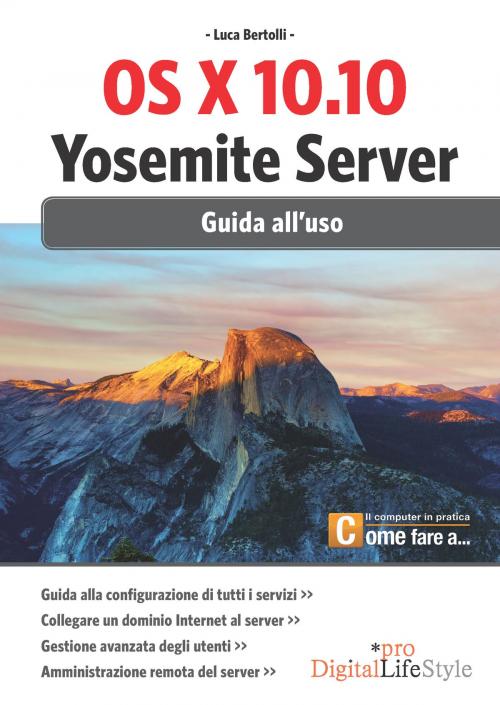 Cover of the book OS X 10.10 Yosemite server by Luca Bertolli, Edizioni LSWR
