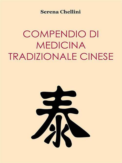 Cover of the book Compendio di medicina tradizionale cinese by Serena Chellini, Youcanprint