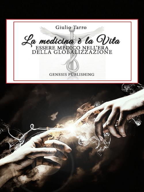 Cover of the book La medicina è la vita by Giulio Tarro, Genesis Publishing