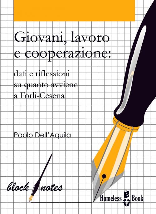 Cover of the book Giovani, lavoro e cooperazione by Paolo Dell'Aquila, Homeless Book