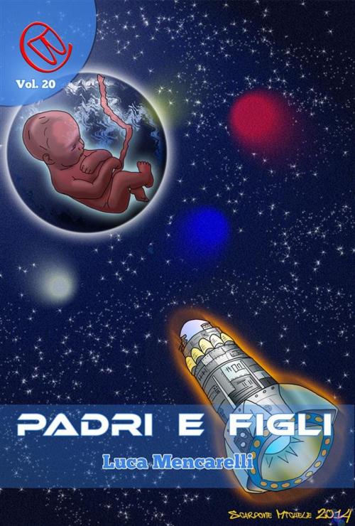 Cover of the book Padri e Figli by Luca Mencarelli, Wizards and Black Holes