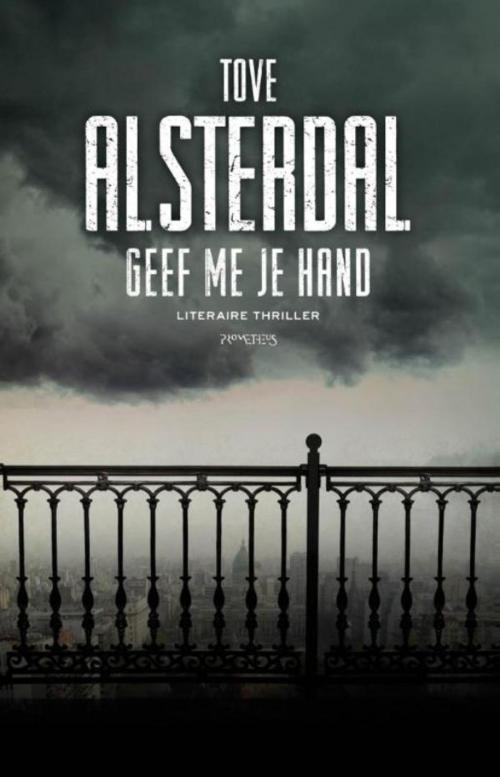Cover of the book Geef me je hand by Tove Alsterdal, Prometheus, Uitgeverij