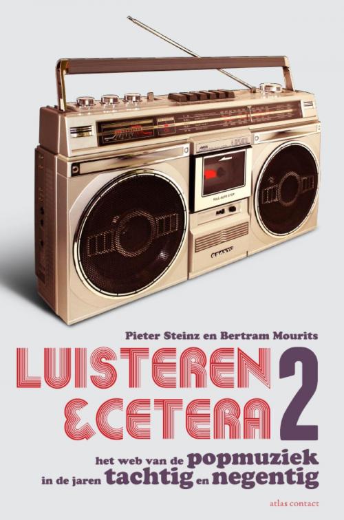 Cover of the book Luisteren &cetera by Pieter Steinz, Bertram Mourits, Atlas Contact, Uitgeverij