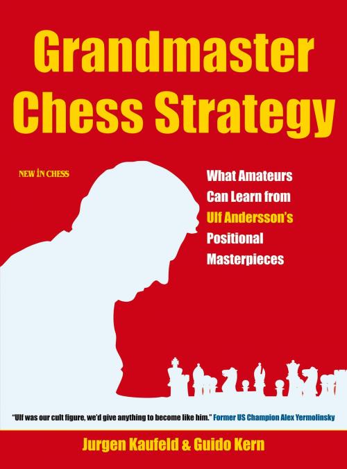 Cover of the book Grandmaster Chess Strategy by Guido Kern, Jurgen Kaufeld, New in Chess