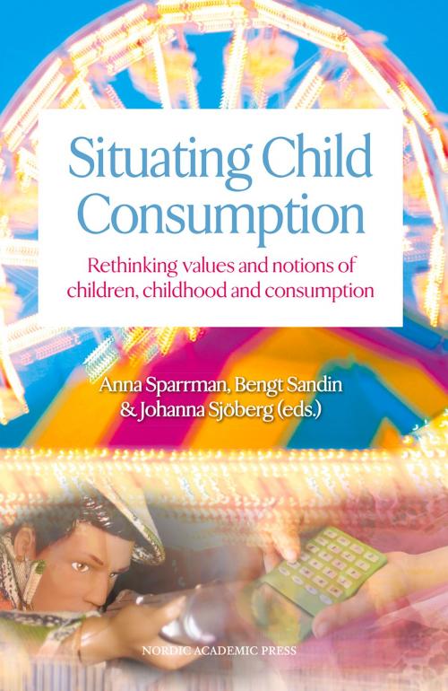 Cover of the book Situating Child Consumption by , Nordic Academic Press