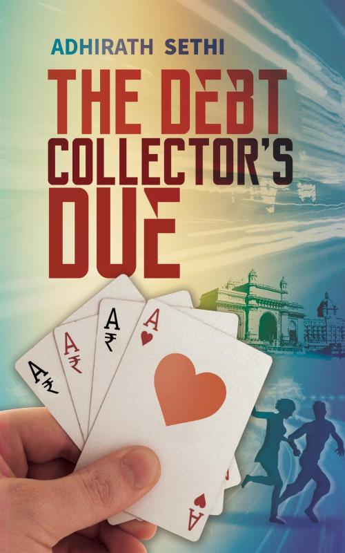 Cover of the book THE DEBT COLLECTOR'S DUE by Adhirath Sethi, HarperCollins Publishers India