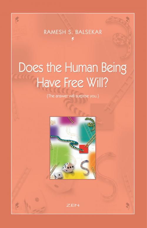 Cover of the book Does The Human Being Have Free Will? by Ramesh S. Balsekar, Ramesh S. Balsekar
