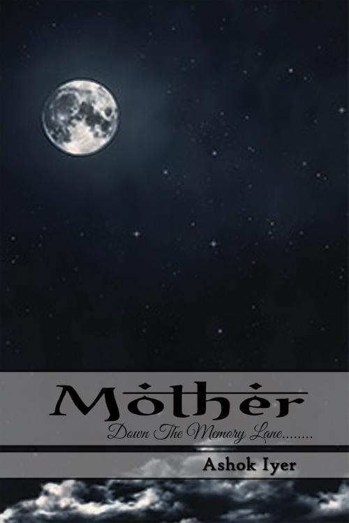 Cover of the book Mother by Ashok Iyer, Notion Press