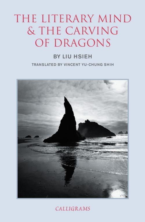 Cover of the book The Literary Mind and the Carving of Dragons by Liu Hsieh, Vincent Yu-chung Shih, New York Review Books