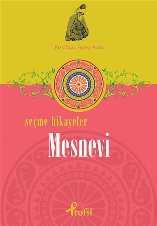 Cover of the book Mesnevi - Seçme Hikâyeler by Zeynep Üstün, PROFİL KİTAP