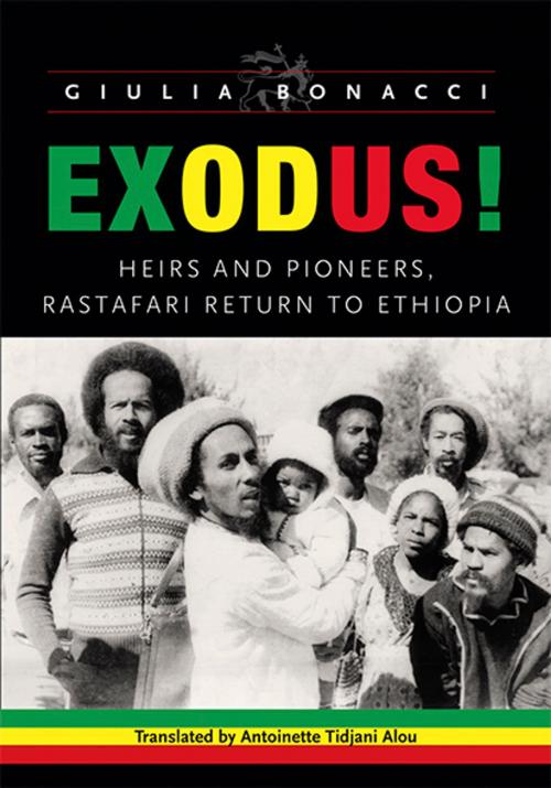 Cover of the book Exodus: Heirs and Pioneers, Rastafaria Return to Ethiopia by Giulia Bonacci, UWI Press