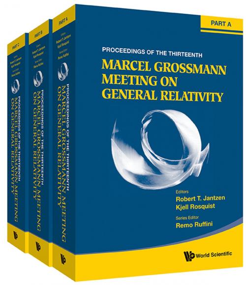 Cover of the book The Thirteenth Marcel Grossmann Meeting by Kjell Rosquist, Robert T Jantzen, Remo Ruffini, World Scientific Publishing Company