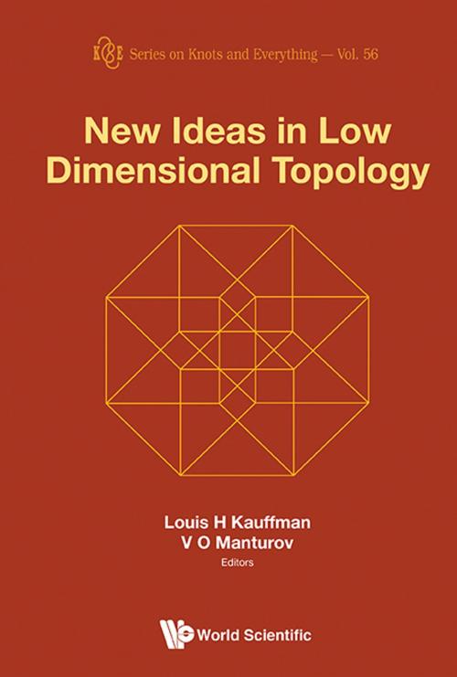 Cover of the book New Ideas in Low Dimensional Topology by Louis H Kauffman, V O Manturov, World Scientific Publishing Company