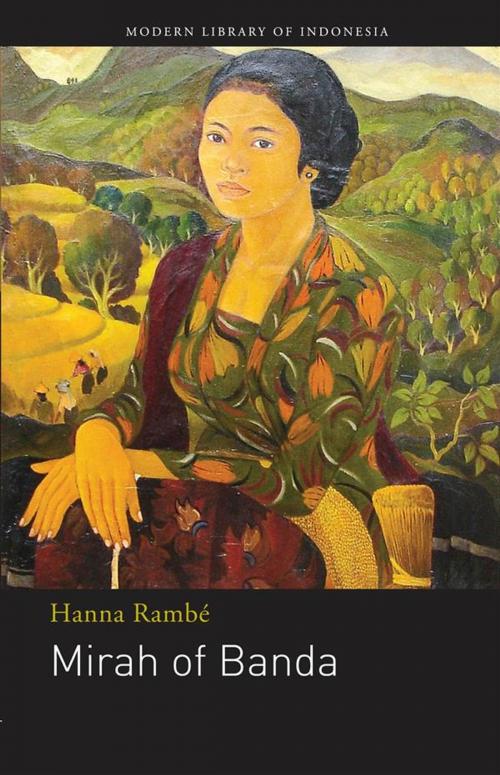 Cover of the book Mirah of Banda by Toni Pollard, Hanna Rambé, The Lontar Foundation